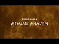 Donne Maula - Menjadi Manusia (Official Lyric Video)