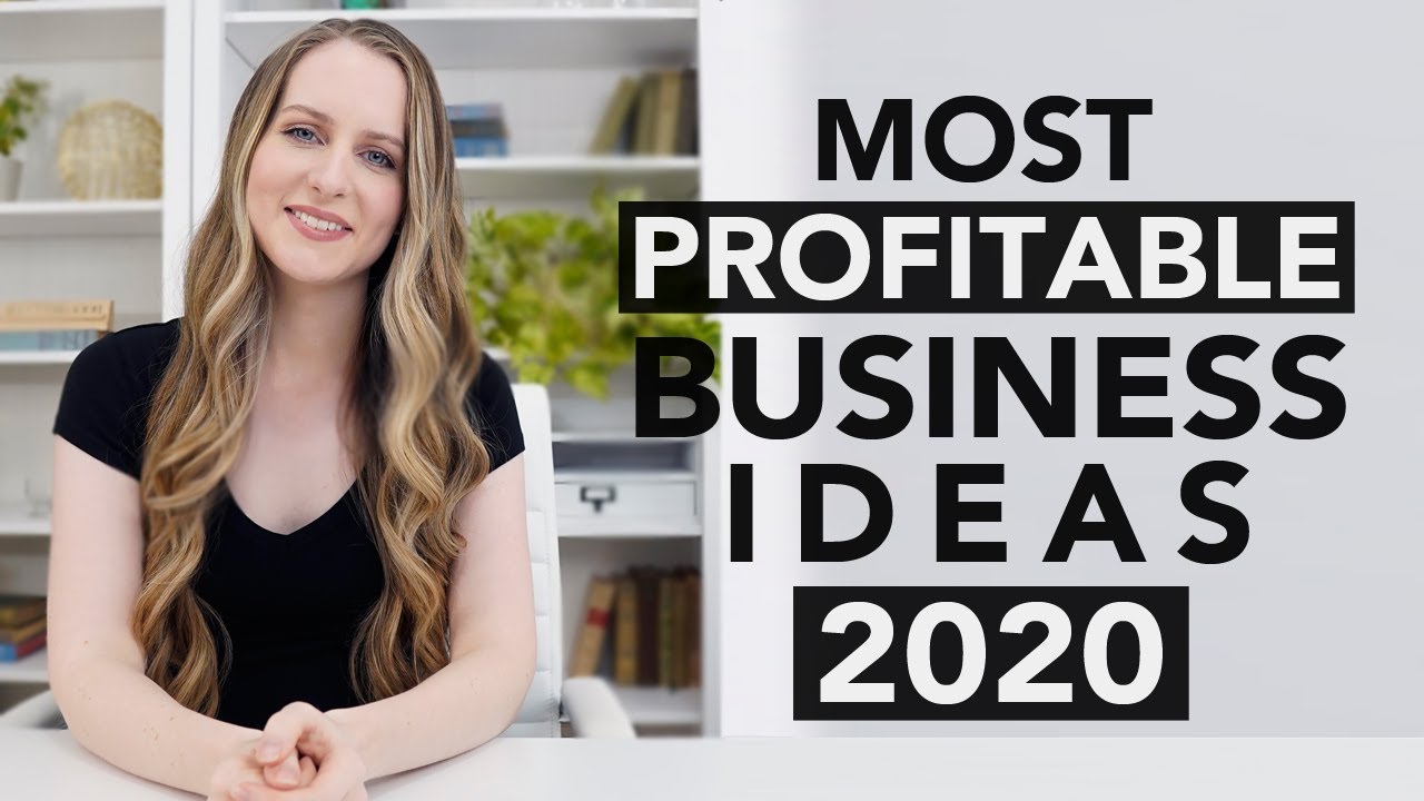 12 Most Profitable Business Ideas To Start In 2020 - YouTube