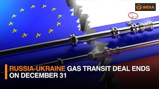 Russia-Ukraine gas transit deal ends on December 31