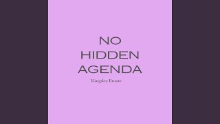 No Hidden Agenda