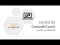 console count, countReset in javascript in 3 mins only