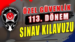 ÖZEL GÜVENLİK 113. DÖNEM SINAV KILAVUZU YAYINLANDI | #Özel #Güvenlik #Sınav #Soruları