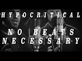 Hypocritical - No Beats Necessary (Lyric Video)