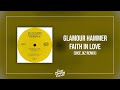 glamour hammer faith in love dice_nz remix hq audio