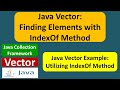 Java Vector: Finding Elements with IndexOf Method | Java Collection Framework