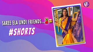 Saree Ela Undi Friends | Mrudulatho Muchatlu #Shorts