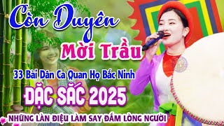 Song Ca Quan Họ Bắc Ninh Đặc Sắc Nghe Là Nhớ Mãi - 33 Bài Dân Ca Quan Họ Được Nghe Nhiều Nhất #71