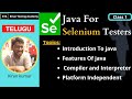 TELUGU - Java For Selenium Testers  , introduction to java , compiler and interpreter - Class 1