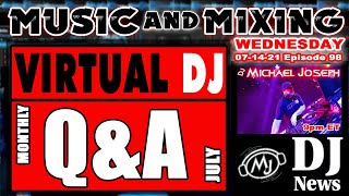Virtual DJ Monthly Q&A (July) Music & Mixing w/ DJ Michael Joseph #DJNTV