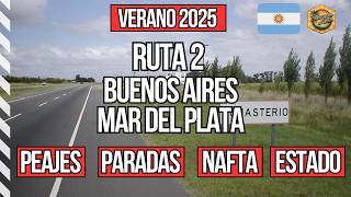 🇦🇷Route 2 🚘 Buenos Aires - Mar del Plata 🌞 Summer 2025 ✅ by car 💲 Prices - tolls - stops