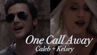 One Call Away - Charlie Puth | Caleb + Kelsey