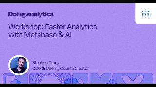 Workshop: Faster Analytics with Metabase & AI