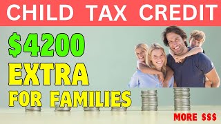 BIG! $4200 Child Tax Credit: New! Families Need to Know 2025 Update | More Money in Child Tax Credit