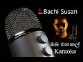 Oba Enakal | Bachi Susan | Karaoke