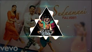 Sudaamani song Remix _Ragalapuram USE HEADPHONES #djbala2