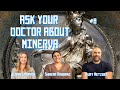 Ask Your Doctor About Minerva | Kurt Metzger, Shaena Rabbani & Jenna Sparrow | # 8