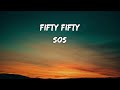 SOS - FIFTY FIFTY | Lyrics | Lyrical Lounge