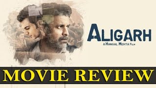 ALIGARH : Movie Review | Manoj Bajpayee, Rajkummar Rao