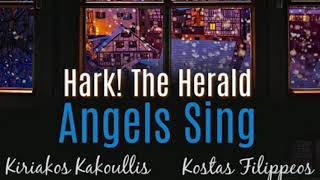 Hark! The Herald Angels Sing (Christmas Instrumental) - Kiriakos Kakoullis and Kostas Filippeos