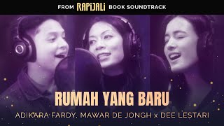 Mawar de Jongh, Adikara Fardy x Dee Lestari - Rumah Yang Baru | Official Lyric Video