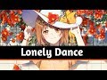 Nightcore - Lonely Dance