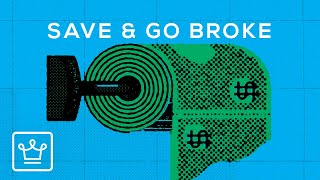 How Saving Money Makes You Broke