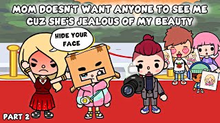 Mom Don't Want Anyone to See Me Cuz She's Jealous of My Beauty Part 2 | Sad Story | Toca Life Story