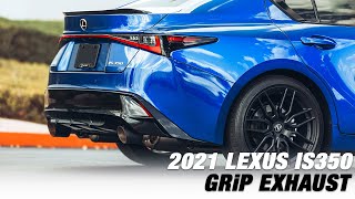 All New 2021 IS350 with  ARK Performance GRiP Exhaust