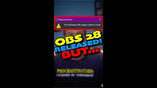 OBS 28 RELEASED! But these plugins aren’t working!