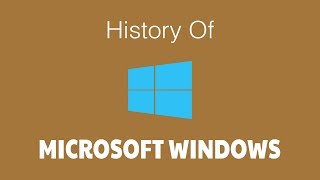 History of Microsoft Windows (Windows 1.0 - 10) in 5 Minutes