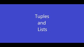Python Tutorial #7(Tuples and Lists)