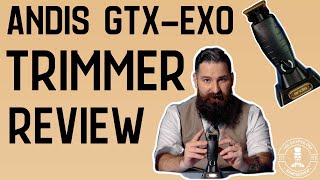 NEW ANDIS TRIMMER GTX-EXO - ANY GOOD???