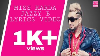 Miss karda lyrical-lyric-lyrics Video | JAZZY B | Kuwar Virk | Entertainment0653 Latest Song 2018
