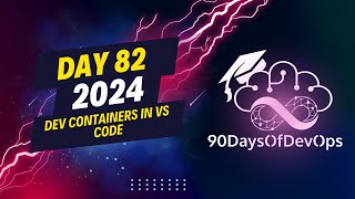 Day 82 - Dev Containers in VS Code