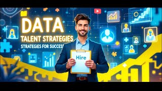 Data Talent Acquisition: Strategies for Success