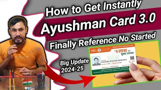 Ayushman Card Big Update 2024-25/Reference No/How to Apply New Ayushman Card for Free Treatment