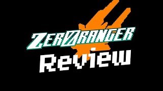 ZeroRanger Review