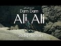 Dam Dam Ali Ali | Sadiq Hussain | Official Music Video