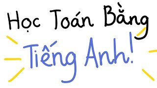 Học Toán Bằng Tiếng Anh || Bài 1