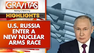 US-Russia: The New Nuclear Arms Race | GRAVITAS Highlights