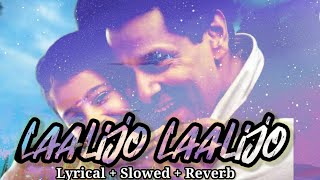 Laalijo Laalijo lyrical Slowed and Reverb Version | Nanna | Vikram | Anushka | Amala Paul | Bunny |