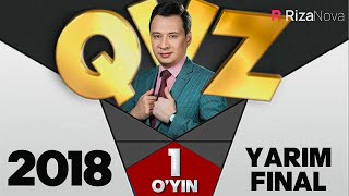 QVZ 2018 YARIM FINAL 1-O'YIN