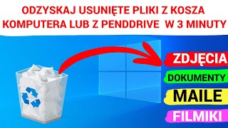 Jak odzyskać USUNIĘTE PLIKI Z KOSZA na komputerze z Windows lub z PENDRIVE czy KARTY SD.