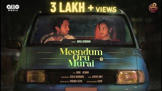 Meendum Oru Murai | Ft. Guru \u0026 Reshma | Naakout | Allo Media #GettiMelam