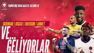 VE GELİYORLAR! | Emerson Royal ADIM ADIM! | AHMET KUTUCU | Skriniar Tamam, PSG Bekleniyor | Disasi