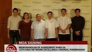 24 Oras: Memorandum of Agreement para sa 15th GMA Network Excellence Awards, pinirmahan