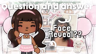 Q&A + FACE REVEAL!? 🎀 *WITH VOICE* || Toca boca life world