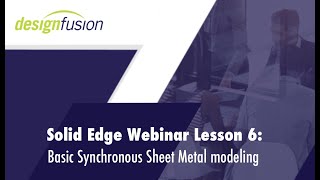 Lesson 6: Basic Synchronous Sheet Metal modeling