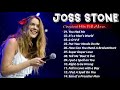 Joss Stone Best Songs | Joss Stone Greatest Hits Full Album