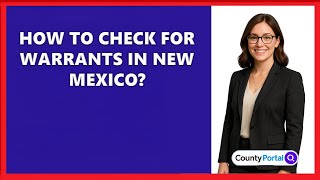How To Check For Warrants In New Mexico?